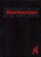 Desperation Limited Edition